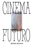 Copertina libro <b>Cinema futuro</b>