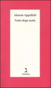Copertina libro <b>Notte dopo notte<br></b>(titolo originale o altro titolo: <i>Laylah ve'od laylah</i>)