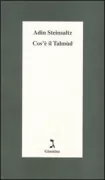 Copertina libro <b>Cos'è il Talmùd<br></b>(titolo originale o altro titolo: <i>Ha-Talmûḏ la-kol</i>)