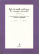 Copertina libro <b>Le leggi razziali antiebraiche fra le due guerre mondiali</b>