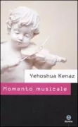 Copertina libro <b>Momento musicale<br></b>(titolo originale o altro titolo: <i>Moment muziqali</i>)