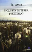 Copertina libro <b>E' questa la terra promessa?<br></b>(titolo originale o altro titolo: <i>Tarnegol kapparot</i>)