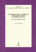Copertina libro <b>I paradigmi della mobilità e delle relazioni: gli ebrei in Italia</b>