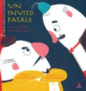 Copertina libro <b>Un invito fatale<br></b>(titolo originale o altro titolo: <i>Agadat kamtza ubar-kamtza</i>)