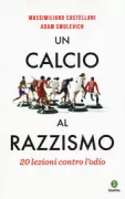 Copertina libro <b>Un calcio al razzismo</b>