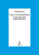 Copertina libro <b>Come si crea l'antisemitismo</b>