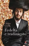 Copertina libro <b>Fedeltà e tradimento<br></b>(titolo originale o altro titolo: <i>Di shvue</i>)