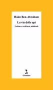 Copertina libro <b>La via delle api</b>