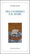 Copertina libro <b>Fra i tamerici e il mare</b>