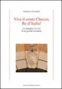 Copertina libro <b>Viva il conte Checco, re d'Italia!</b>