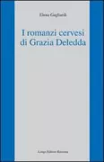 Copertina libro <b>I romanzi cervesi di Grazia Deledda</b>