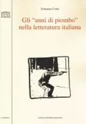 Copertina libro <b>Gli anni di piombo nella letteratura italiana</b>