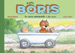 Copertina libro <b>La vasca-automobile e altre storie<br></b>(titolo originale o altro titolo: <i>Boris der Kater : das Badewannenauto</i>)