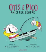 Copertina libro <b>Otis e Pico<br></b>(titolo originale o altro titolo: <i>Otis & peanut forever and ever</i>)