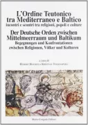 Copertina libro <b>L'Ordine Teutonico tra Mediterraneo e Baltico</b>