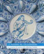 Copertina libro <b>La passione del collezionismo: la ceramica di Laterza nella collezione Tondolo</b>
