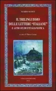 Copertina libro <b>Il trilinguismo delle lettere italiane e altri studi d'italianistica</b>