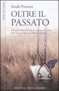 Copertina libro <b>Oltre il passato<br></b>(titolo originale o altro titolo: <i>Living with the past</i>)