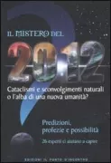 Copertina libro <b>Il mistero del 2012</b>