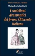 Copertina libro <b>I cartelloni drammatici del primo Ottocento italiano</b>