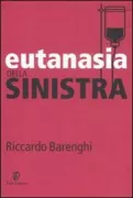 Copertina libro <b>Eutanasia della sinistra</b>