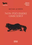 Copertina libro <b>Non può essere omicidio!<br></b>(titolo originale o altro titolo: <i>It couldn't be murder</i>)