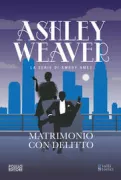 Copertina libro <b>Matrimonio con delitto<br></b>(titolo originale o altro titolo: <i>Dangerous Engagement</i>)