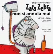 Copertina libro <b>Zara Zebra non si annoia mai</b>
