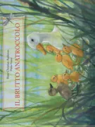 Copertina libro <b>Il brutto anatroccolo<br></b>(titolo originale o altro titolo: <i>Das hassliche Entlein</i>)