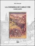Copertina libro <b>La chimera di Carlo 8. (1492-1495)</b>