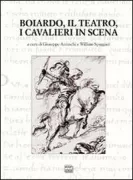 Copertina libro <b>Boiardo, il teatro, i cavalieri in scena</b>
