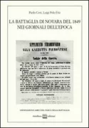 Copertina libro <b>La battaglia di Novara del 1849 nei giornali dell'epoca</b>