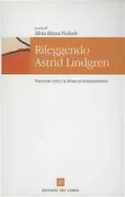 Copertina libro <b>Rileggendo Astrid Lindgren</b>