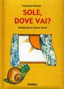 Copertina libro <b>Sole, dove vai?</b>