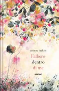 Copertina libro <b>L'albero dentro di me<br></b>(titolo originale o altro titolo: <i>The tree in me</i>)