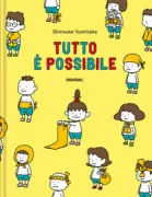 Copertina libro <b>Tutto è possibile<br></b>(titolo originale o altro titolo: <i>Soreshika Naiwake Naidesho</i>)