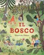 Copertina libro <b>Il bosco<br></b>(titolo originale o altro titolo: <i>El bosque</i>)