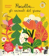 Copertina libro <b>Ascolta ... gli animali del giorno<br></b>(titolo originale o altro titolo: <i>À l'heure de la sieste</i>)