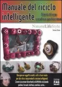 Copertina libro <b>Manuale del riciclo intelligente</b>