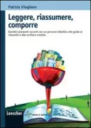 Copertina libro <b>Leggere, riassumere, comporre</b>