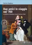 Copertina libro <b>Due amici in viaggio nel '700</b>
