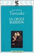 Copertina libro <b>La croce buddista<br></b>(titolo originale o altro titolo: <i>Manji</i>)