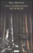 Copertina libro <b>Una passeggiata nei boschi<br></b>(titolo originale o altro titolo: <i>A walk in the woods</i>)