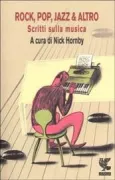Copertina libro <b>Rock, pop, jazz & altro</b>
