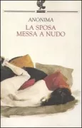 Copertina libro <b>La sposa messa a nudo<br></b>(titolo originale o altro titolo: <i>The bride stripped bare</i>)