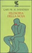 Copertina libro <b>Filosofia della noia<br></b>(titolo originale o altro titolo: <i>Kjedsomhetens filosofi</i>)