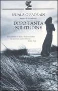 Copertina libro <b>Dopo tanta solitudine<br></b>(titolo originale o altro titolo: <i>Almost there</i>)