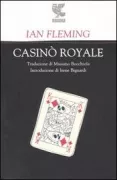 Copertina libro <b>Casinò royale<br></b>(titolo originale o altro titolo: <i>Casino royale</i>)
