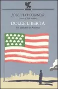 Copertina libro <b>Dolce libertà<br></b>(titolo originale o altro titolo: <i>Sweet liberty</i>)