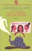 Copertina libro <b>Il tè è sempre una soluzione<br></b>(titolo originale o altro titolo: <i>The full cupboard of life</i>)